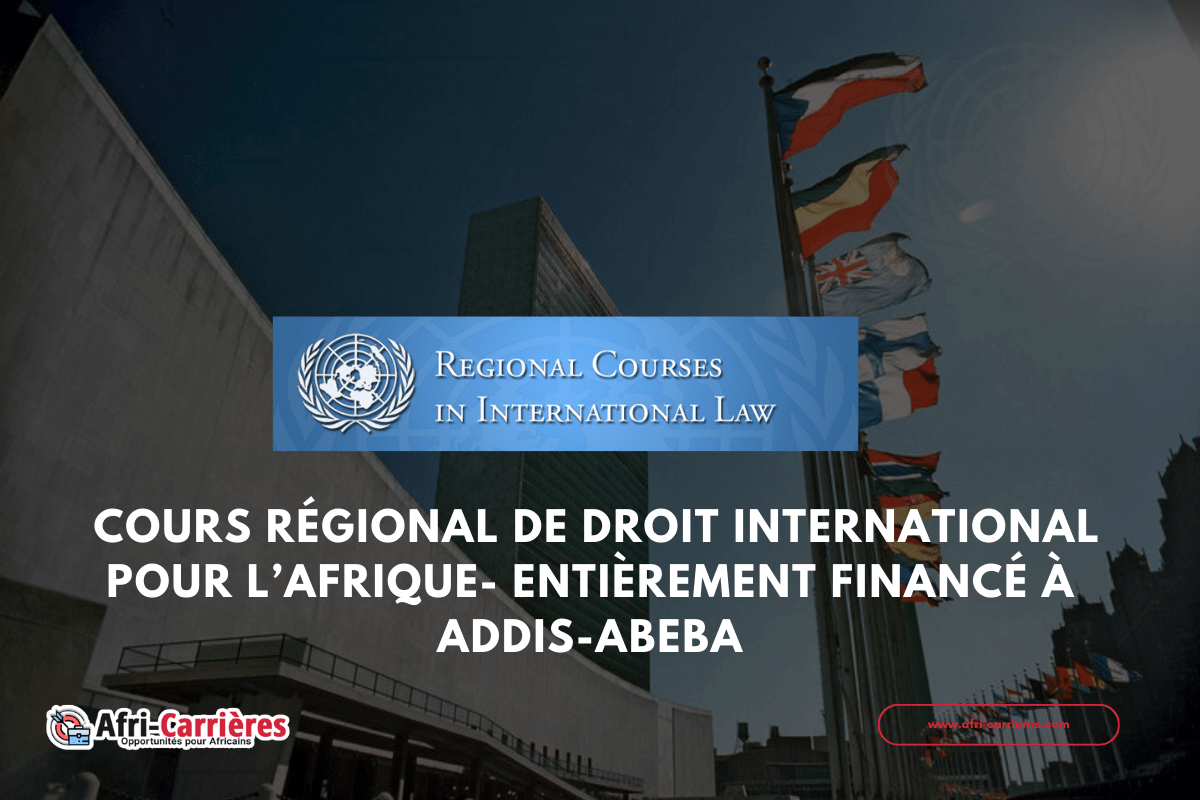Cours regional de droit international pour lAfrique Entierement finance a Addis Abeba 1