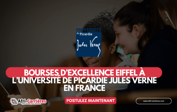 Bourses dExcellence Eiffel a lUniversite de Picardie Jules Verne 2025 2026 en France