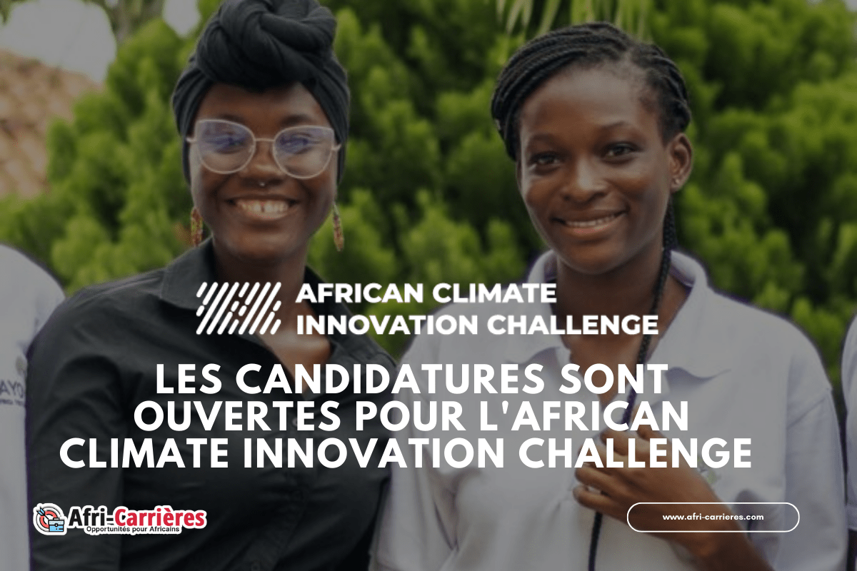 Les candidatures sont ouvertes pour lAfrican Climate Innovation Challenge