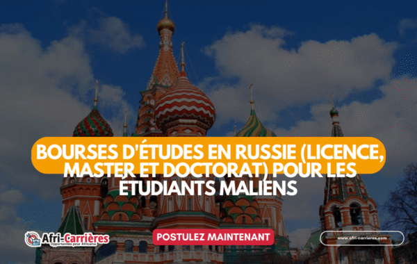 Postulez aux bourses en Russie pour maliens maintenant