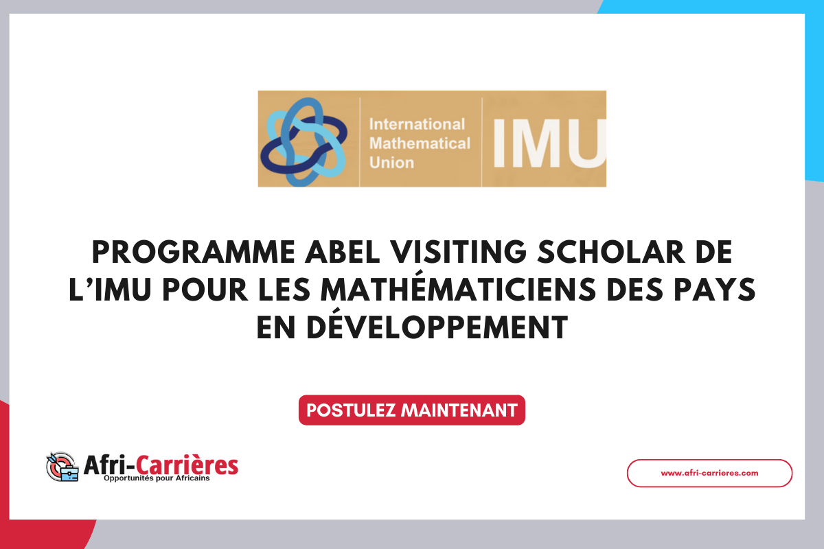 Programme Abel Visiting Scholar de lIMU pour les mathematiciens des pays en developpement