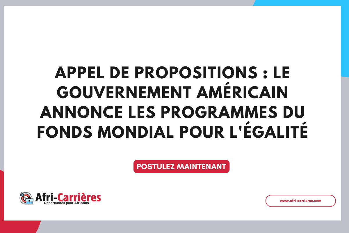 Appel de propositions Le gouvernement americain annonce les programmes du Fonds mondial pour legalite 2025 1