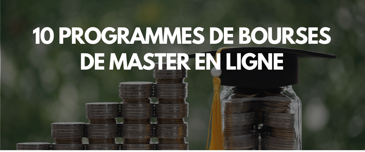 10 Programme de bourses de master en ligne 2025