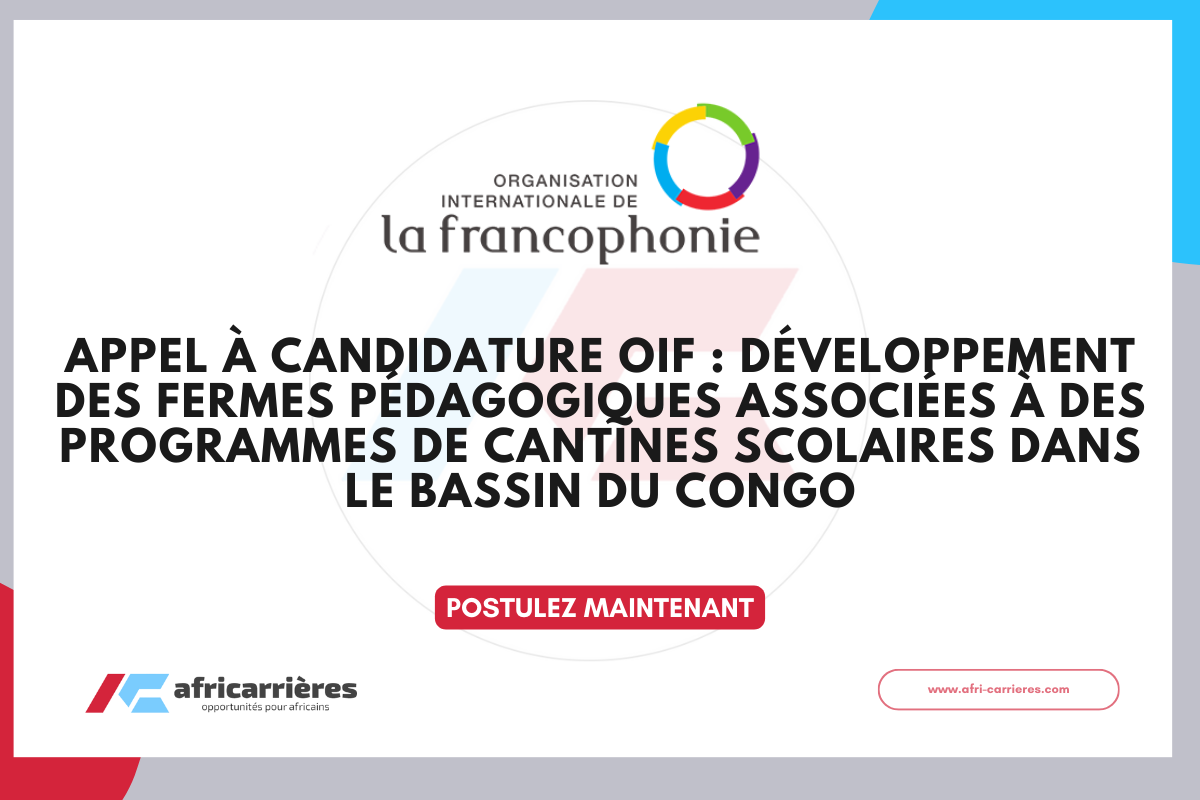 Appel a candidature OIF developpement de fermes pedagogiques dans le Bassin du Congo