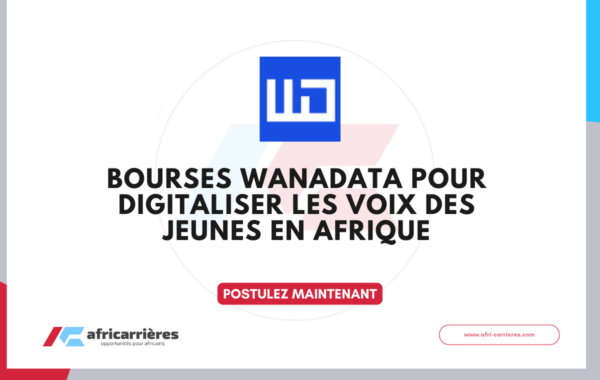 Bourses Wanadata pour Digitaliser les Voix des Jeunes en Afrique