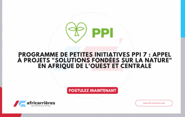 Programme de Petites Initiatives PPI 7 pour solutions basees sur la Nature