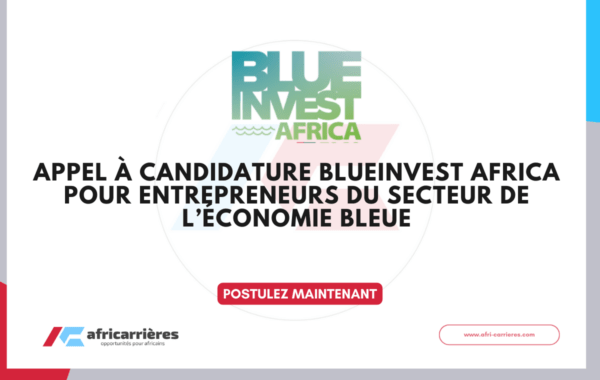Appel a candidature BlueInvest Africa pour entrepreneurs du secteur de leconomie bleue 1