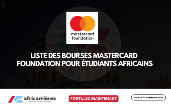 Liste Mastercard Foundation Scholars Program 2026 2027 pour etudiants africains