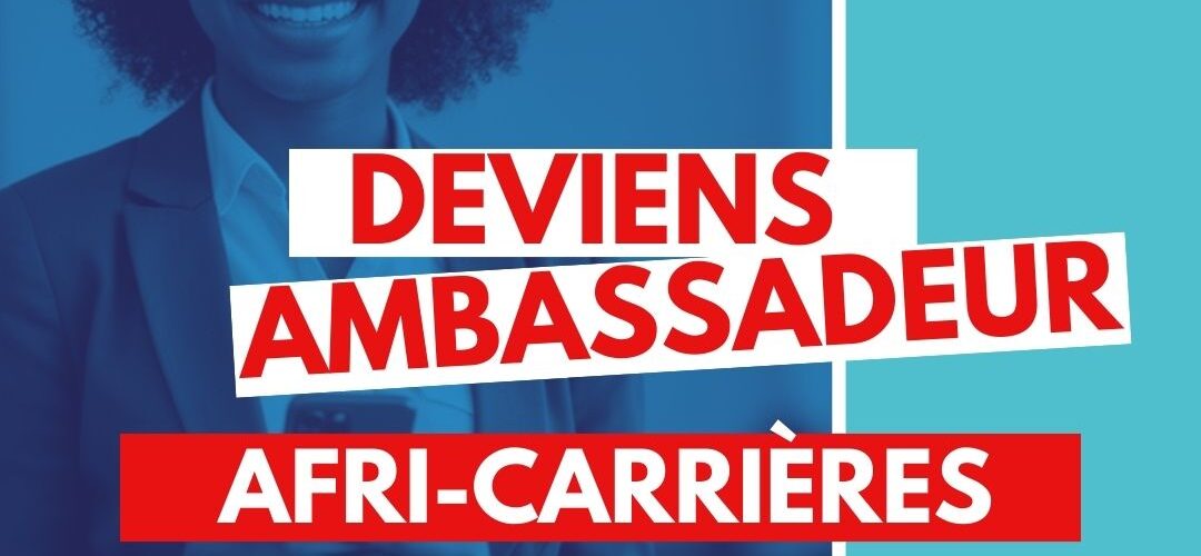 Affiche Candidature programme Ambassadeur Afri Carrierres 1