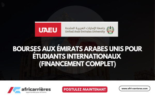 Bourses Emirats Arabes Unis pour etudiants internationaux financement complet