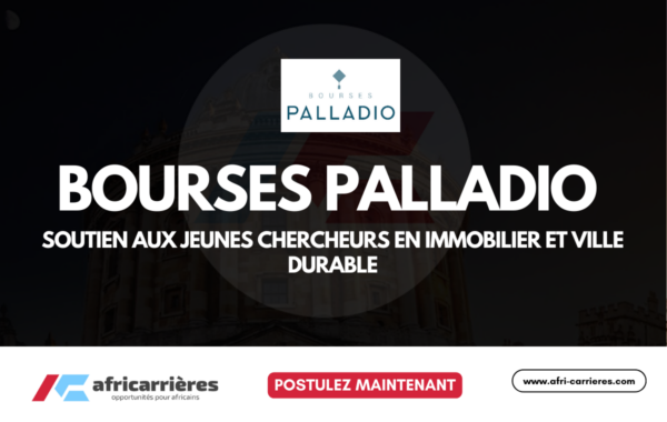 Bourses Palladio 2026 – Soutien aux jeunes chercheurs en immobilier et ville durable
