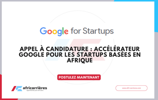 Google for Startups Accelerator 2026 pour startups en Afrique