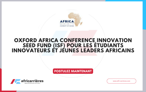 Oxford Africa Conference Innovation Seed Fund ISF 2026 – Soutenir les idees audacieuses pour lAfrique