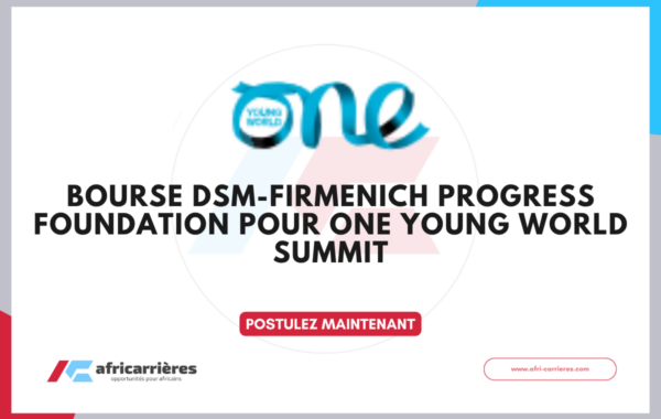 Bourse DSM Firmenich Progress Foundation 2026 pour One Young World Summit