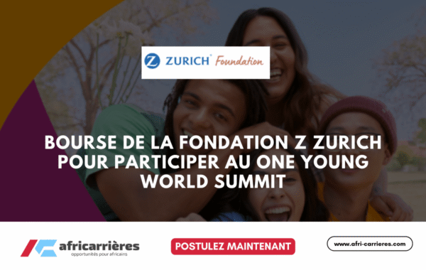 Bourse de la Fondation Z Zurich pour participer au One Young World Summit