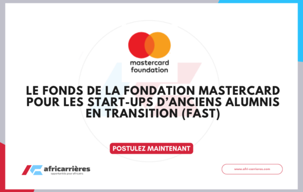 FAST Program 2026 Fonds de la Fondation Mastercard pour les Start ups dAnciens alumnis
