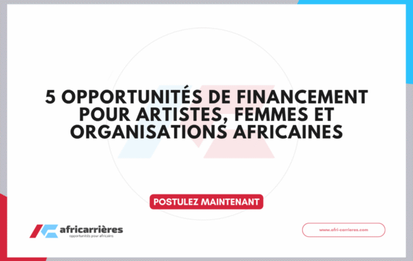 5 Opportunites de financement 2026 pour artistes femmes et organisations africaines