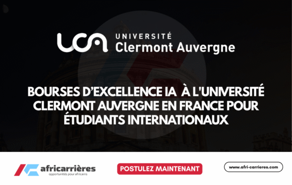 Bourses dexcellence IA 2026–2027 de lUniversite Clermont Auvergne en France pour etudiants internationaux