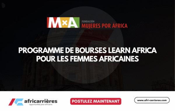 Programme de Bourses Learn Africa 2026 100 pour les femmes africaines