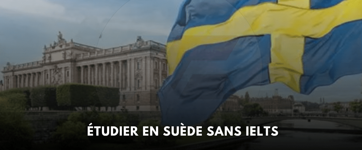 Etudier en Suede sans IELTS opportunites disponibles en 2026