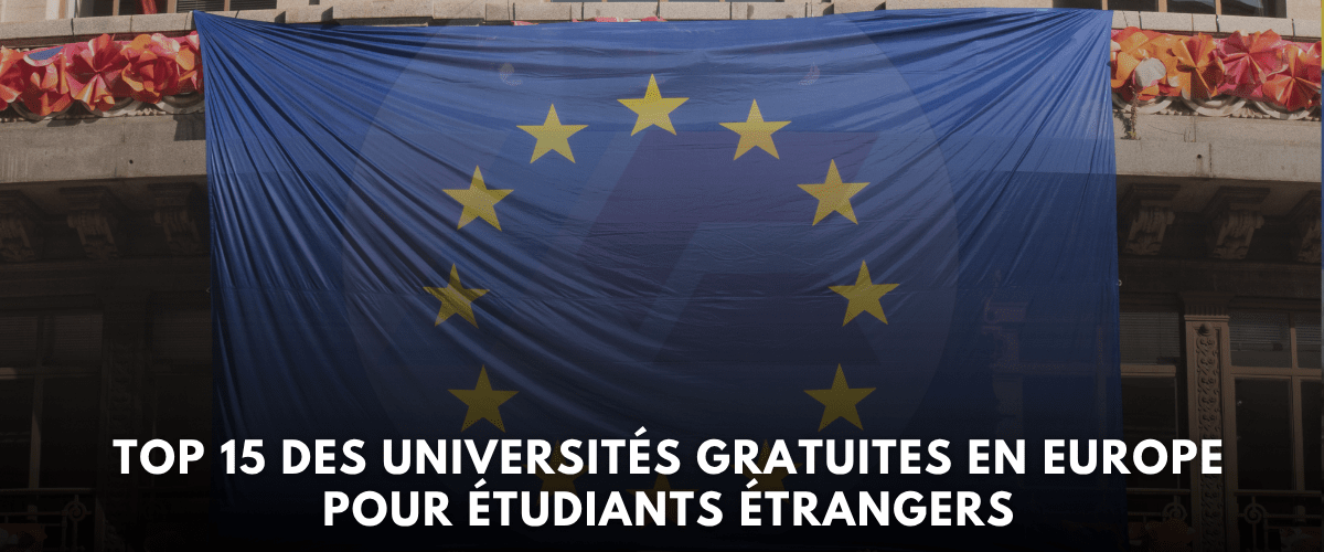 Top 15 des Universites gratuites en Europe pour etudiants etrangers en 2026