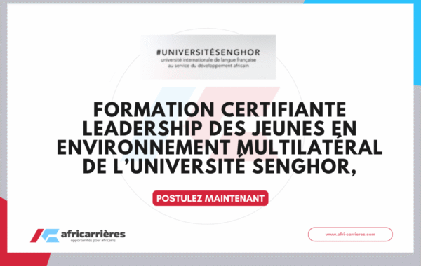 Formation certifiante Leadership des jeunes en environnement multilateral de lUniversite Senghor
