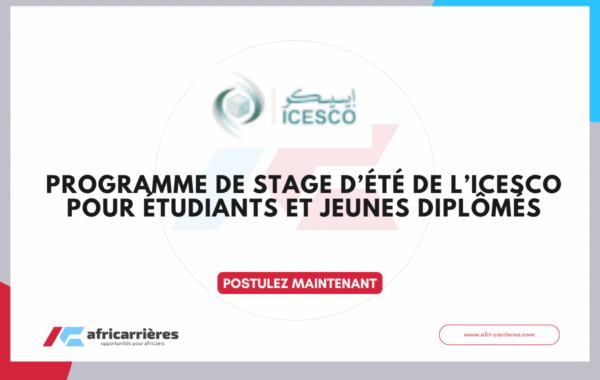 ICESCO Summer Internship Program 2026 pour etudiants et diplomes